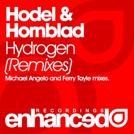 Hydrogen (Remixes) (Michael Angelo Remix) ft. Jonas Hornblad | Boomplay Music