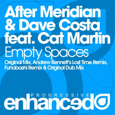 Empty Spaces (Original Mix) ft. Dave Costa & Cat Martin | Boomplay Music
