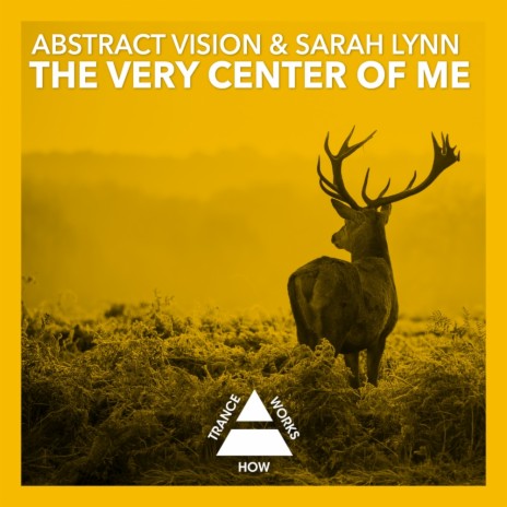 The Very Center Of Me (Original Mix) ft. Sarah Lynn