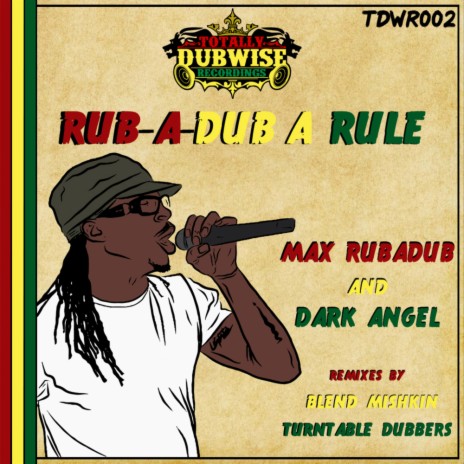 Rub-a-Dub a Rule (Original Mix) ft. Dark Angel | Boomplay Music