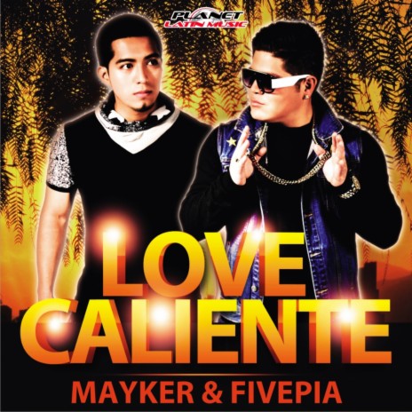 Love Caliente (Original Mix) ft. Fivepia
