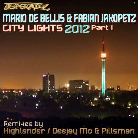 City Lights 2012 (Highlander Remix) ft. Fabian Jakopetz