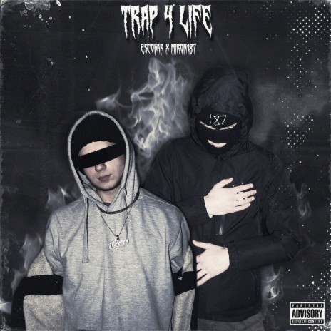 Trap 4 Life ft. Miron187 | Boomplay Music