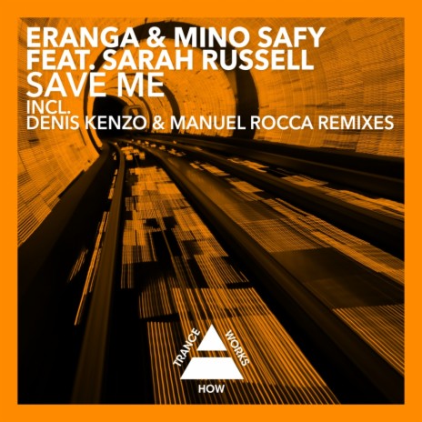 Save Me (Original Mix) ft. Mino Safy & Sarah Russell