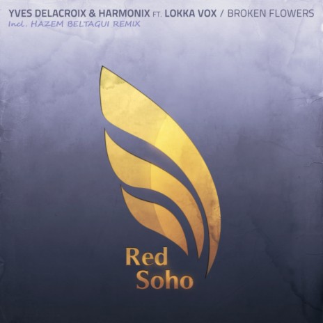 Broken Flowers (Original Mix) ft. Harmonix & Lokka Vox