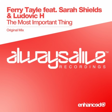 The Most Important Thing (Original Mix) ft. Sarah Shields & Ludovic H