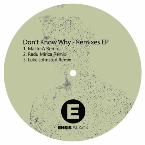Don't Know Why (MasterA Remix) ft. Candace K