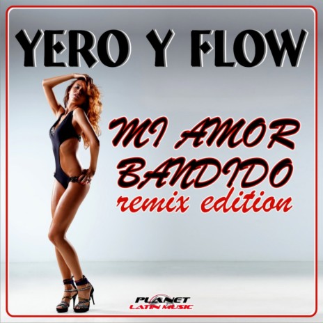 Mi Amor Bandido (Javy Villanueva Remix)