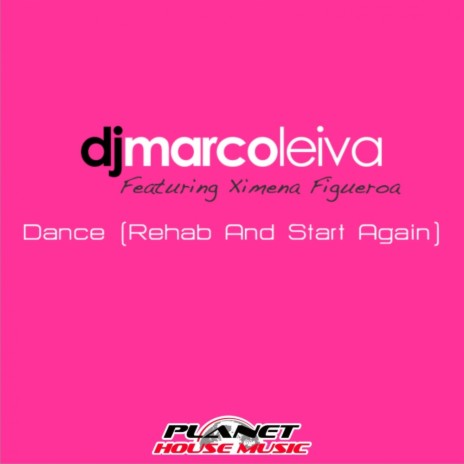 Dance (Rehab & Start Again) (Radio Edit) ft. Ximena Figueroa | Boomplay Music