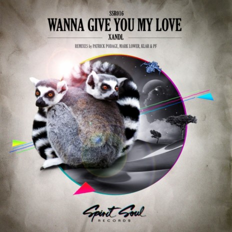 Wanna Give You My Love (Patrick Podage Remix) | Boomplay Music