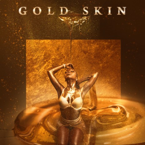 Gold Skin | Boomplay Music