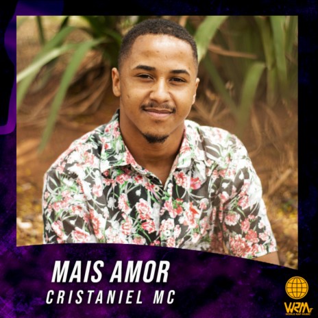 Mais Amor ft. Cristianel Mc | Boomplay Music