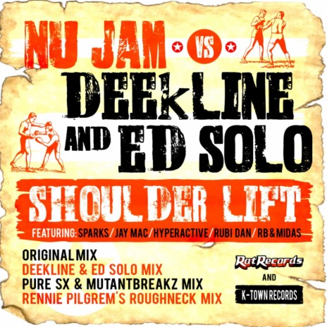 Shoulder Lift (Original Mix) ft. Deekline, Ed Solo, Hyperactive, Sparks, Jay Mac, Rubi Dan, RB & Midas | Boomplay Music