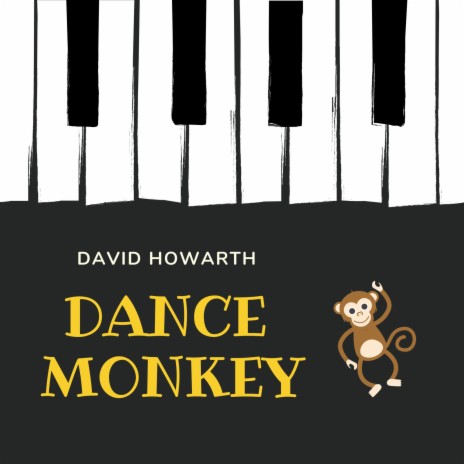 Dance Monkey (Piano Version) - Song Download from Dance Monkey @ JioSaavn
