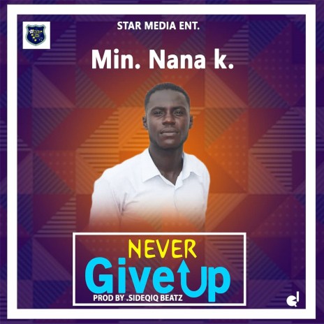 Never Give Up | Boomplay Music