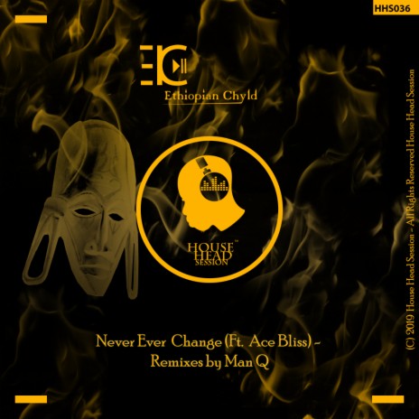 Never Ever Change (Man Q's Deep Galaxy Mix) ft. Ace Bliss | Boomplay Music
