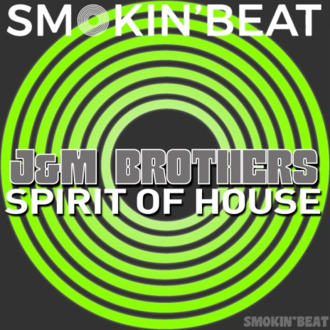 Spirit of House (Original Mix)