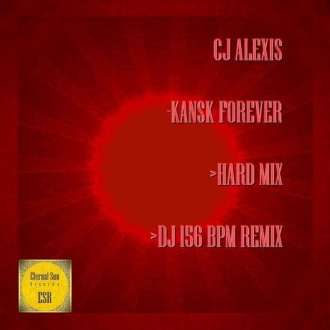Kansk Forever (DJ 156 BPM Remix)