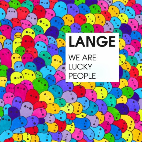 We Are Lucky People (Original Mix)