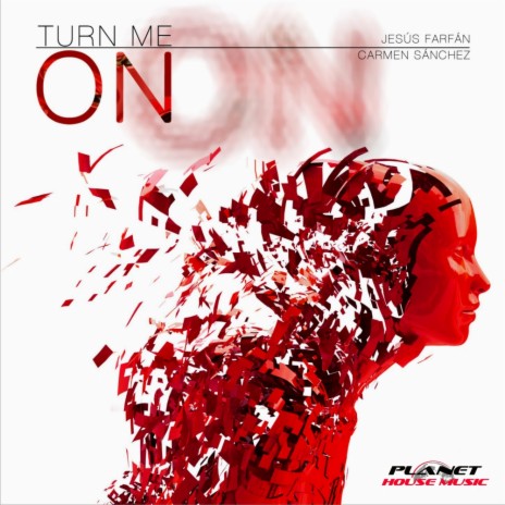 Turn Me On (Extended Mix) ft. Carmen Sanchez | Boomplay Music