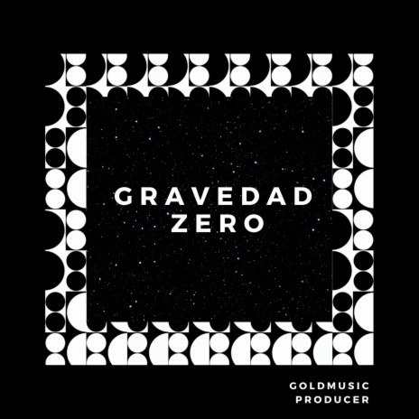 Gravedad Zero | Boomplay Music