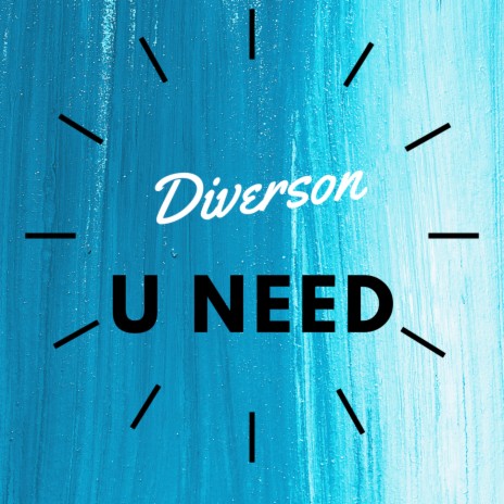 U Need | Boomplay Music