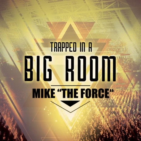 Trapped in a Big Room | Boomplay Music