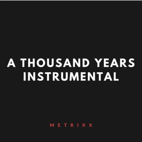 A Thousand Years (Instrumental) | Boomplay Music