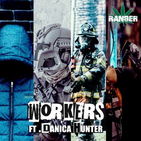 Workers ft. Danica Hunter | Boomplay Music