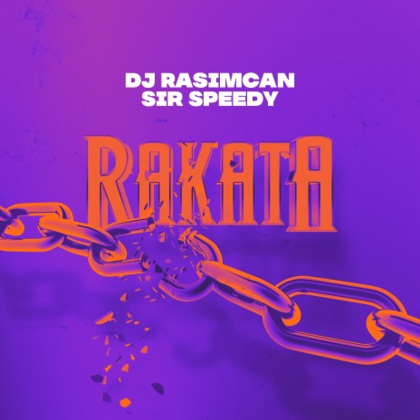 Rakata ft. Sir Speedy | Boomplay Music