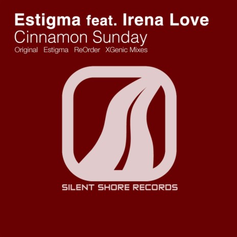 Cinnamon Sunday (ReOrder Sunrise Mix) ft. Irena Love | Boomplay Music