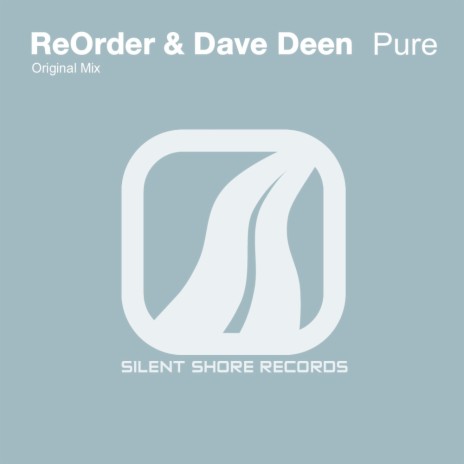 Pure (Original Mix) ft. Dave Deen