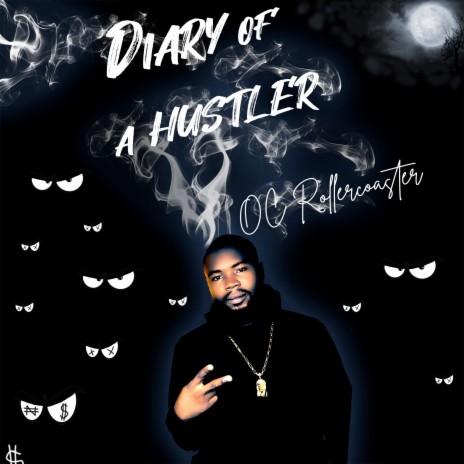 Diary of a Hustler | Boomplay Music