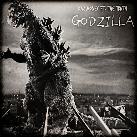 Godzilla ft. The Truth | Boomplay Music