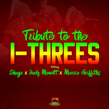 Tribute to the I-Threes ft. Judy Mowatt & Marcia Griffiths | Boomplay Music