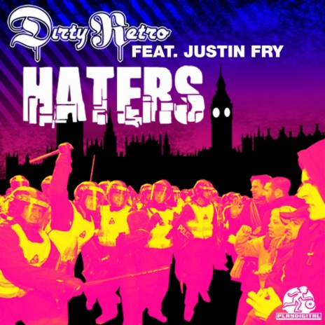 Haters (Dirty Retro Old Skool Radio Edit) ft. Justin Fry | Boomplay Music