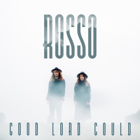 Good Lord Could | Boomplay Music