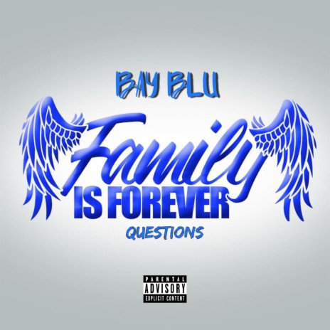 Questions (Family is Forever) | Boomplay Music