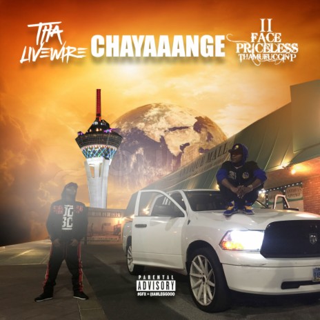 Chayaaange ft. II Face Priceless | Boomplay Music