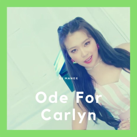 Ode for Carlyn | Boomplay Music