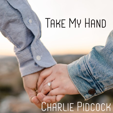 Take My Hand | Boomplay Music