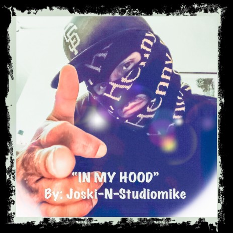 In My Hood ft. StudioMike | Boomplay Music