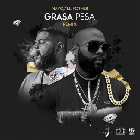 La Grasa Pesa (Remix) ft. El Fother | Boomplay Music