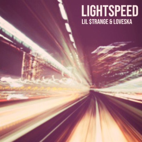 Lightspeed ft. Lil $trange | Boomplay Music