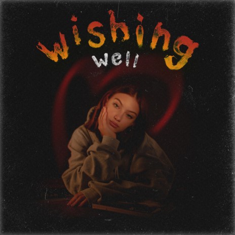 Wishing Well | Boomplay Music