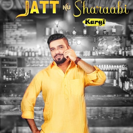 Jatt Nu Sharabi Kargi ft. Josh Sidhu