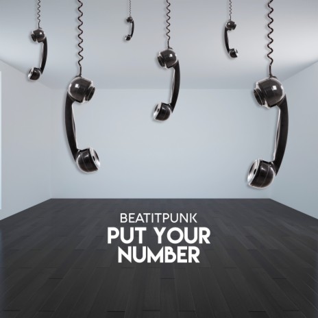 Put Your Number | Boomplay Music