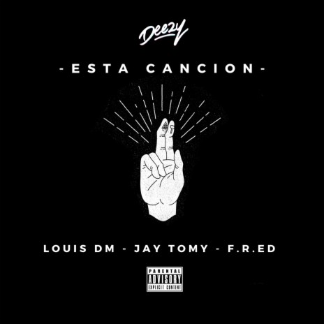 Esta Cancion ft. Louis DM, Jay Tomy & Fred | Boomplay Music