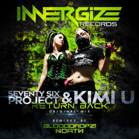 Return Back (Blooddropz Remix) ft. Kimi U | Boomplay Music