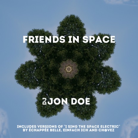 I Sing The Space Electric (DJ Jon Doe Cinematic Mix) ft. Ch@vez